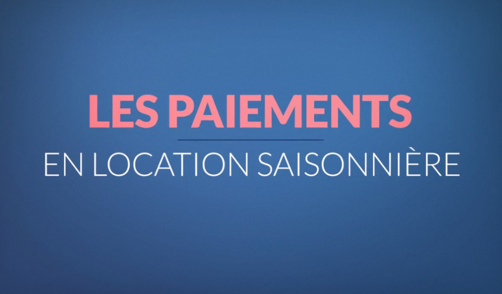 Gérer le paiement du loyer et cautions en location de vacances