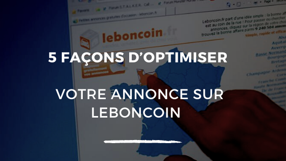 5 façons d’optimiser votre annonce de location de vacances sur Leboncoin
