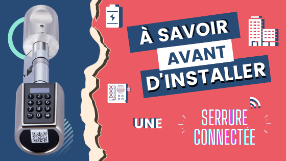 serrure connectée-à savoir-avant-d'installer