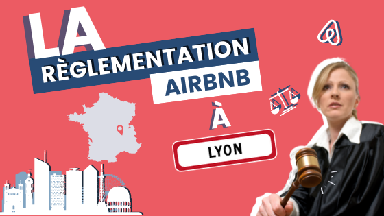 règlementation airbnb lyon