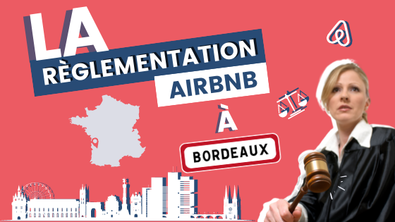 La règlementation Airbnb Bordeaux