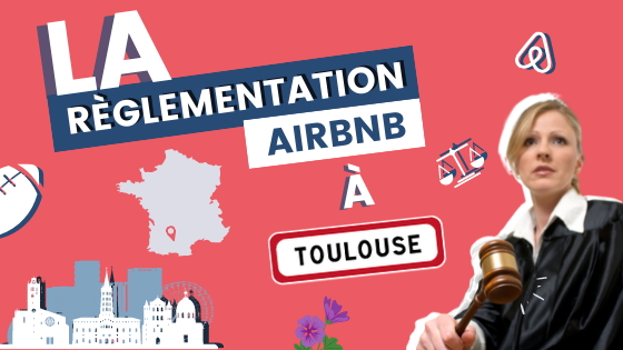 règlementation airbnb à toulouse