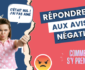 Répondre à un avis négatif